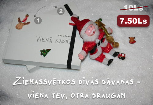 Ziemassvētkos divas dāvanas - viena tev, otra draugam Ziemassvētkos divas dāvanas - viena tev, otra draugam